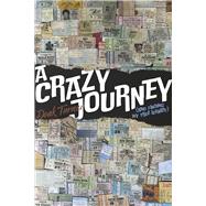 A Crazy Journey (And Finding My True Identity))