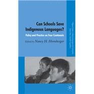 Can Schools Save Indigenous Languages? Policy and Practice on Four Continents