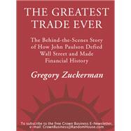 The Greatest Trade Ever