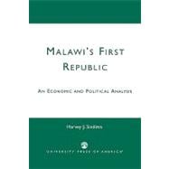 Malawi's First Republic An Economic and Political Analysis