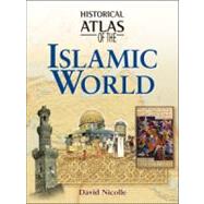 Historical Atlas of the Islamic World