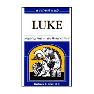 A Retreat With Luke