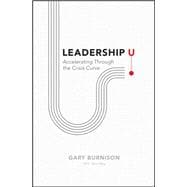Leadership U Accelerating Through the Crisis Curve