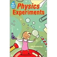 No-Sweat Science®: Physics Experiments