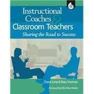Instructional Coaches and Classroom Teachers