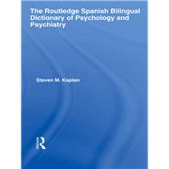 The Routledge Spanish Bilingual Dictionary of Psychology and Psychiatry