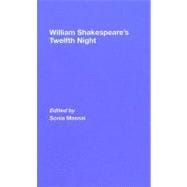 William Shakespeare's Twelfth Night: A Routledge Study Guide and Sourcebook