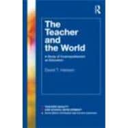 The Teacher and the World: A Study of Cosmopolitanism as Education