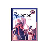 Solomon : A Man of Wisdom