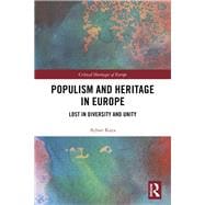 Populism and Heritage in Europe: Lost in Diversity and Unity