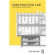 Construction Law: From Beginner to Practitioner