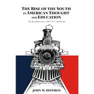 The Rise of the South in American Thought and Education