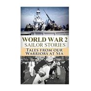 World War 2 Sailor Stories
