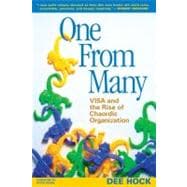 One from Many VISA and the Rise of Chaordic Organization,9781576753323