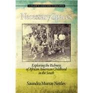 Necessary Spaces: Exploring the Richness of African American Childhood in the South