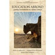 Education Abroad: Learning Environments in a Global Context