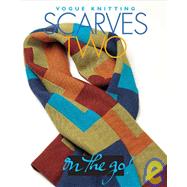 Vogue® Knitting on the Go! Scarves Two