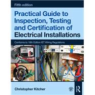 Practical Guide to Inspection, Testing and Certification of Electrical Installations, 5th ed