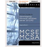 MCSA Guide to Administering Microsoft Windows Server 2012/R2, Exam 70-411 via Live Virtual Machine Labs