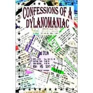 Confessions of a Dylanomaniac