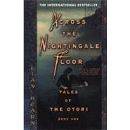 Across the Nightingale Floor Tales of the Otori Book One
