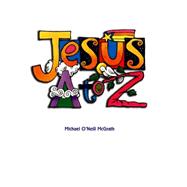 Jesus A to Z
