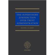 The Supervisory Jurisdiction Over Trust Administration