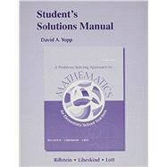 Student's Solutions Manual for A Problem Solving Approach to Mathematics