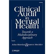 Clinical Audit in Mental Health Toward a Multidisciplinary Approach