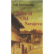 Tales of Old Sarajevo