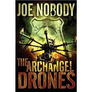 The Archangel Drones