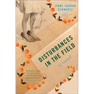 Disturbances in the Field A Novel