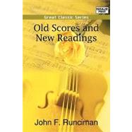 Old Scores and New Readings