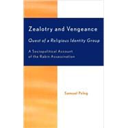 Zealotry and Vengeance Quest of a Religious Identity Group