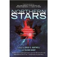 Northern Stars The Anthology of Canadian Science Fiction