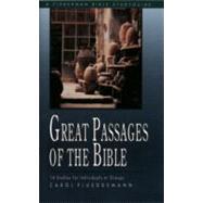 Great Passages of the Bible 14 Studies for Individuals or Groups