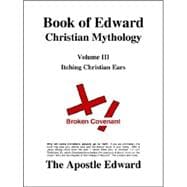 Book of Edward Christian Mythology : Itching Christian Ears