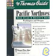 Thomas Guide Pacific Northwest: Road Atlas & Driver's Guide