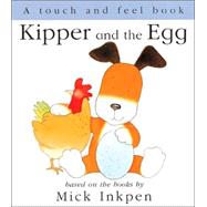 Kipper and the Egg: Touch and Feel