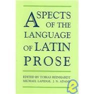Aspects of the Language of Latin Prose