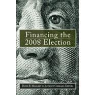 Financing the 2008 Election Assessing Reform