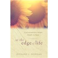 At the Edge of Life