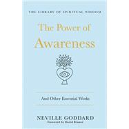 The Power of Awareness: And Other Essential Works