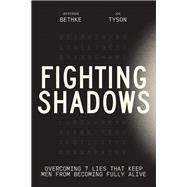 Fighting Shadows