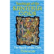 Teachings of the Santeria Gods