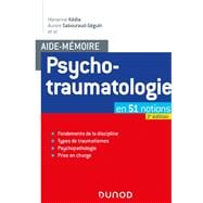 Aide-mémoire - Psychotraumatologie - 3e éd.