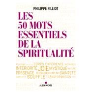Les 50 mots essentiels de la spiritualité