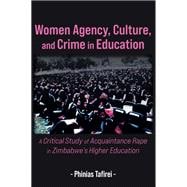 Women Agency, Culture, and Crime in Education