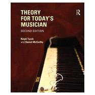 Theory for Today's Musician Textbook, Second Edition
