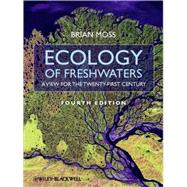 Ecology of Fresh Waters : A View for the Twenty-First Century